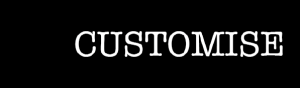 Customize